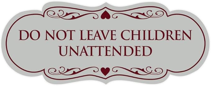 Signs ByLITA Designer Do Not Leave Children Unattended Sign(Light Grey/Burgundy) - Large