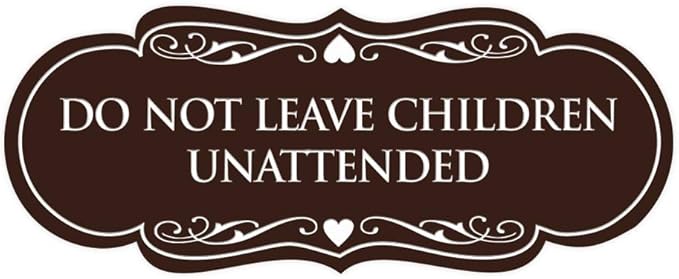 Signs ByLITA Designer Do Not Leave Children Unattended Sign(Dark Brown) - Large