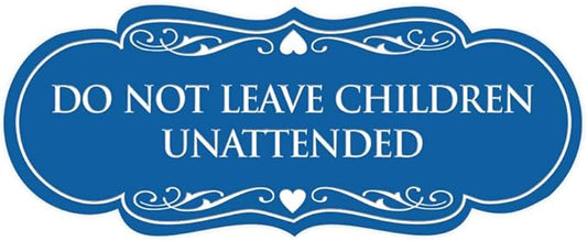Signs ByLITA Designer Do Not Leave Children Unattended Sign(Blue) - Large