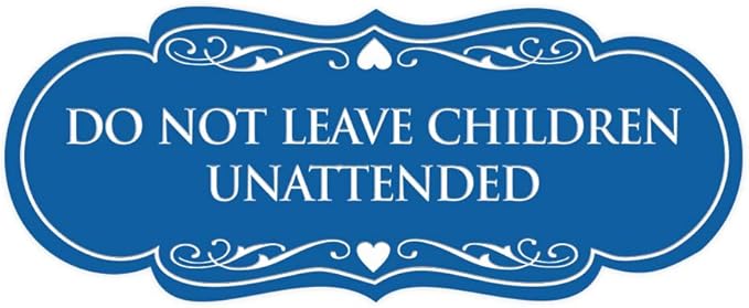 Signs ByLITA Designer Do Not Leave Children Unattended Sign(Blue) - Medium