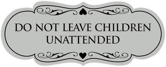 Signs ByLITA Designer Do Not Leave Children Unattended Sign(Lt Gray) - Medium