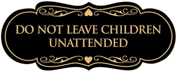 Signs ByLITA Designer Do Not Leave Children Unattended Sign(Black Gold) - Medium