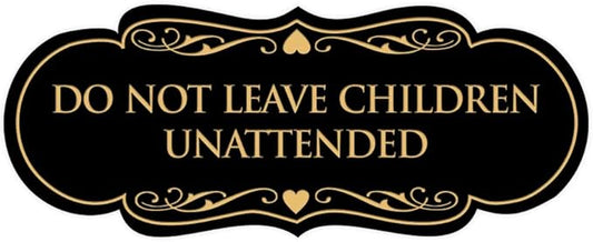 Signs ByLITA Designer Do Not Leave Children Unattended Sign(Black Gold) - Medium
