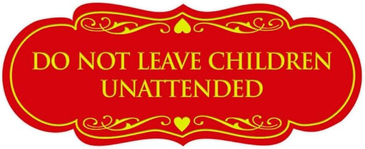Signs ByLITA Designer Do Not Leave Children Unattended Sign(Red/Yellow) - Small