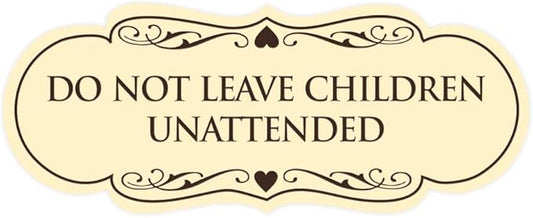 Signs ByLITA Designer Do Not Leave Children Unattended Sign(Ivory/Dark Brown) - Small