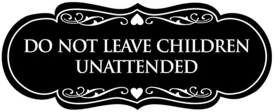 Signs ByLITA Designer Do Not Leave Children Unattended Sign(Black) - Medium