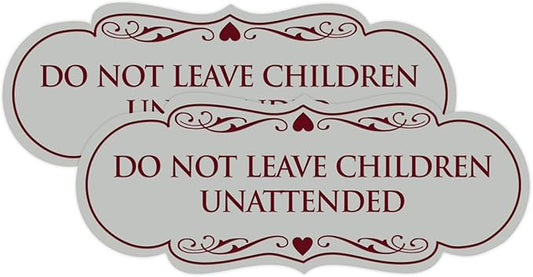Signs ByLITA Designer Do Not Leave Children Unattended Sign(Light Grey/Burgundy) - Small 2 Pack