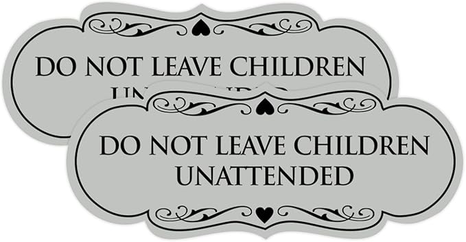 Signs ByLITA Designer Do Not Leave Children Unattended Sign(Lt Gray) - Small 2 Pack