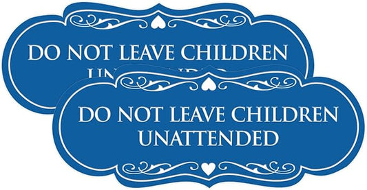 Signs ByLITA Designer Do Not Leave Children Unattended Sign(Blue) - Small 2 Pack