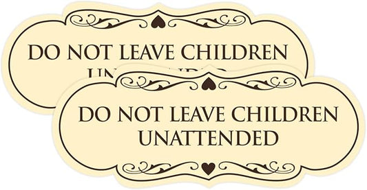 Signs ByLITA Designer Do Not Leave Children Unattended Sign(Ivory/Dark Brown) - Small 2 Pack