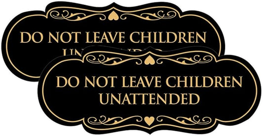 Signs ByLITA Designer Do Not Leave Children Unattended Sign(Black Gold) - Large 2 Pack