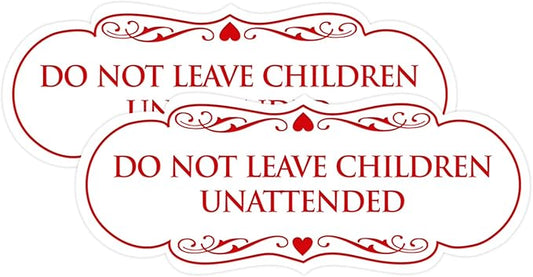 Signs ByLITA Designer Do Not Leave Children Unattended Sign(White/Red) - Large 2 Pack
