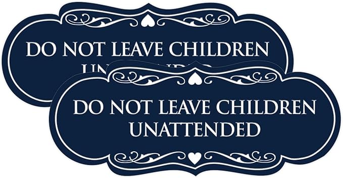 Signs ByLITA Designer Do Not Leave Children Unattended Sign(Navy Blue/White) - Large 2 Pack